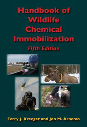 handbook of wildlife chemical immobilization book