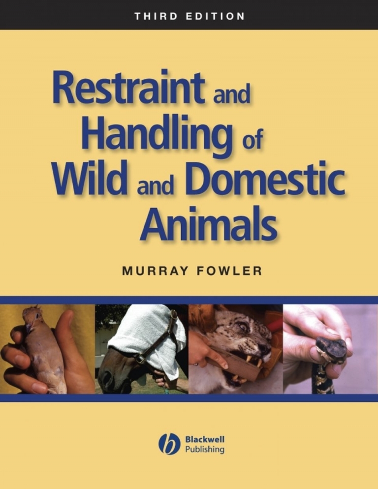 Restraint & Handling of Wild & Domestic Animals ACES