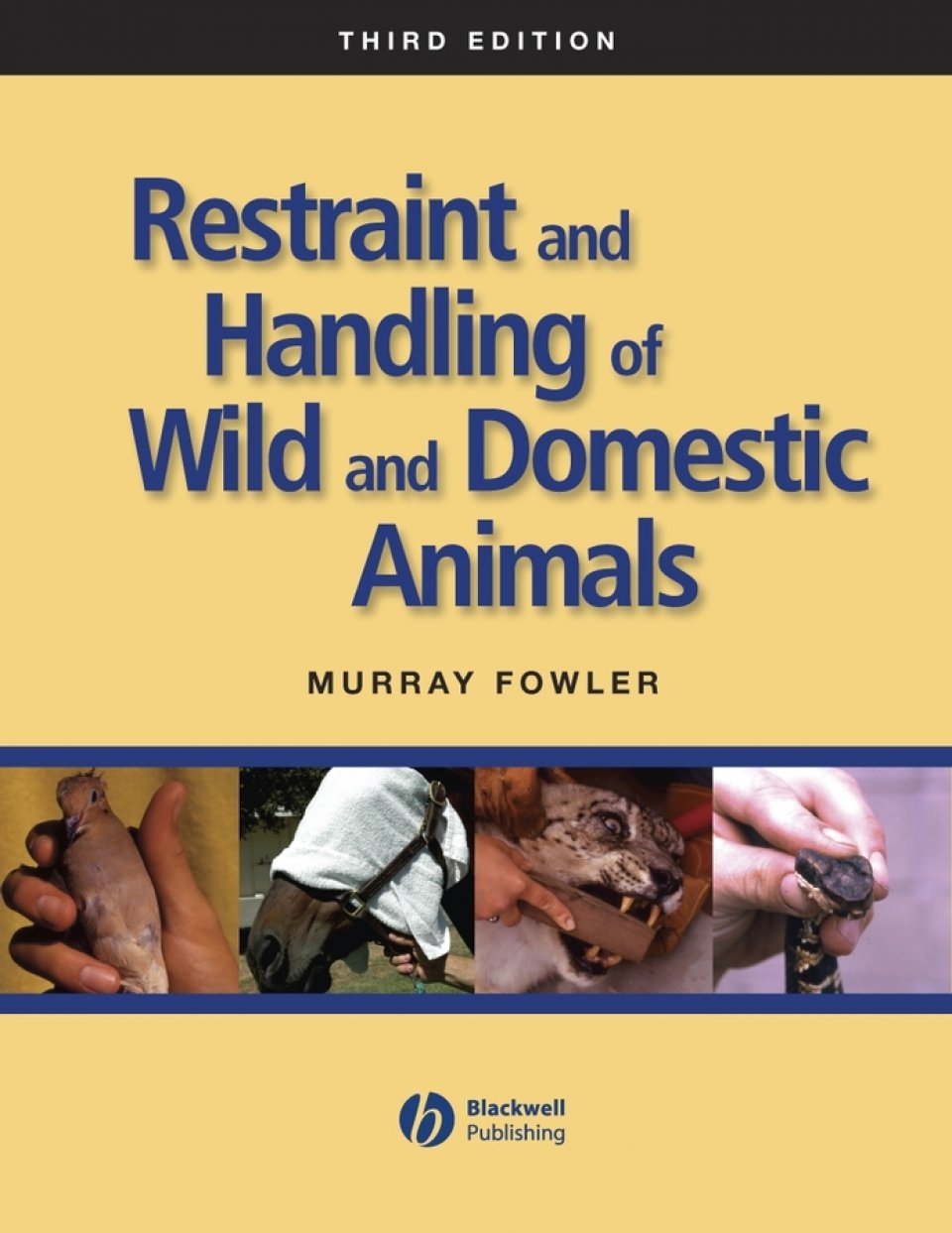 restraint and handling of wild and domestic animals book